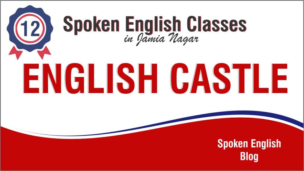 ENGLISH CASTLE