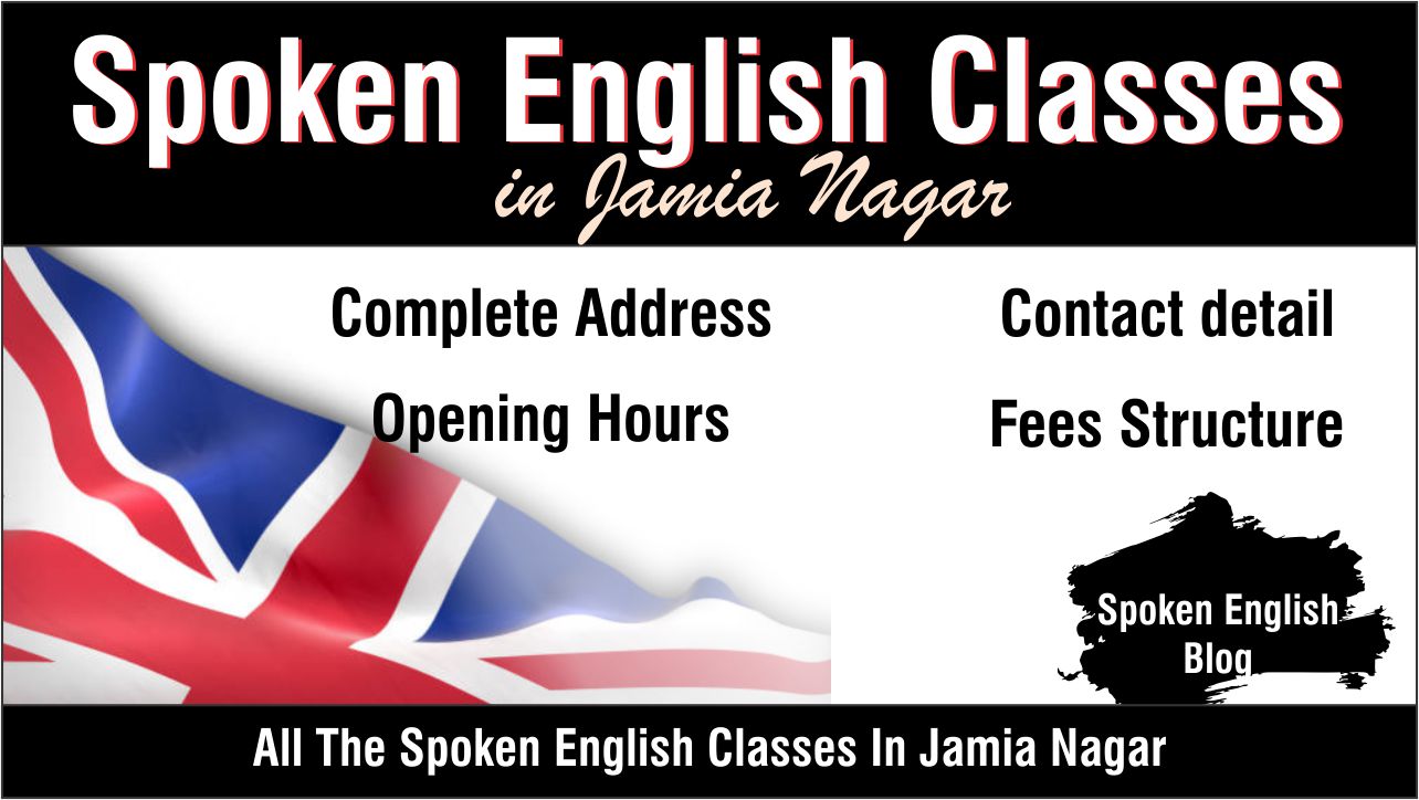 You are currently viewing Top 12 English Spoken Classes in Jamia Nagar