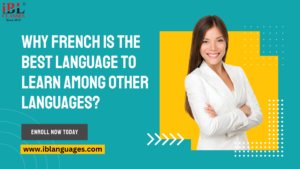 Why French Is The Best Language To Learn Among Other Languages?