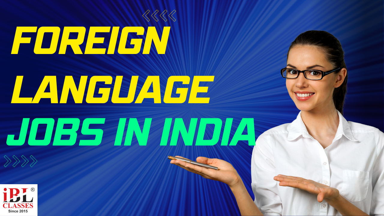 You are currently viewing Foreign Language Jobs in India