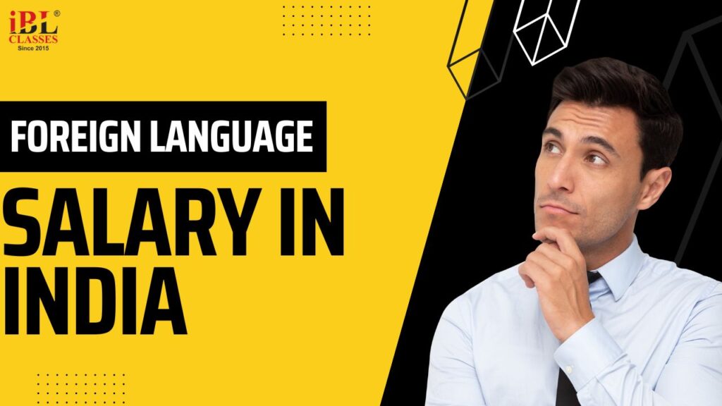 Foreign Language Salary in India