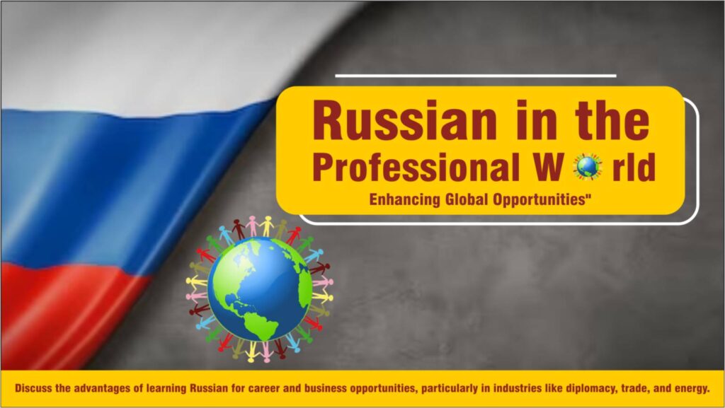 Russian in the Professional World: Enhancing Global Opportunities