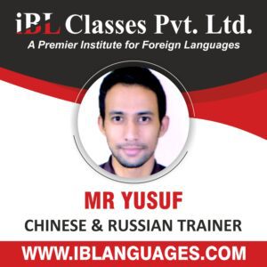 MR YUSUF CHINESE And Russian Language Tariner at IBL Classes