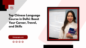 Read more about the article Top Chinese Language Course in Delhi: Boost Your Career, Travel, and Skills